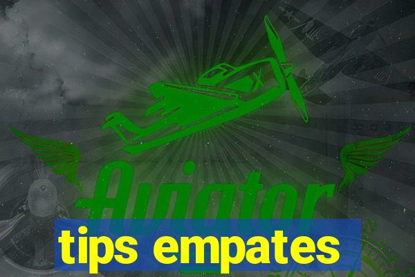 tips empates